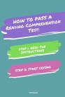 Notebook How to Pass a Reading Comprehension Test: Read the Instructions Start Crying By Jannette Bloom Cover Image