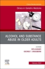 Alcohol and Substance Abuse in Older Adults Volume 38, Issue 1, an Issue of Clinics in Geriatric Medicine: Volume 38-1 (Clinics: Internal Medicine #38) Cover Image
