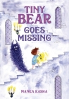 Tiny Bear Goes Missing Cover Image