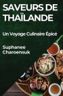 Saveurs de Thaïlande: Un Voyage Culinaire Épicé Cover Image