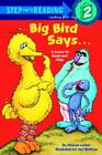 Big Bird Says... (Sesame Street) By Sharon Lerner Cover Image