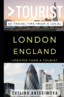 Greater Than a Tourist - London England: 50 Travel Tips from a Local By Greater Than a. Tourist, Lisa Rusczyk Ed D. (Foreword by), Evelina Anissimova Cover Image