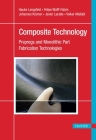 Composite Technology: Preregs and Monolithic Part Fabrication Technologies By Hauke Lengsfeld, Felipe Wolff-Fabris, Johannes Krämer Cover Image