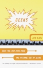 Geeks: How Two Lost Boys Rode the Internet Out of Idaho Cover Image