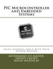 PIC Microcontroller and Embedded Systems: Using Assembly and C for PIC18 By Danny Causey, Rolin McKinlay, Muhammad Ali Mazidi Cover Image