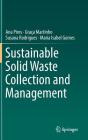 Sustainable Solid Waste Collection and Management By Ana Pires, Graça Martinho, Susana Rodrigues Cover Image