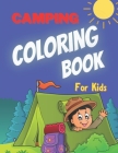 Camping Coloring Book for Kids: Cute Forest Wildlife Animals Outdoor Activity Book for Happy Campers Family Cover Image