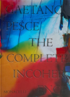 Gaetano Pesce: The Complete Incoherence By Glenn Adamson Cover Image