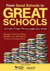 From Good Schools to Great Schools: What Their Principals Do Well By Susan P. Gray (Editor), William A. Streshly (Editor) Cover Image