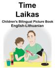 English-Lithuanian Time/Laikas Children's Bilingual Picture Book Cover Image