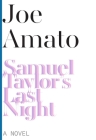 Samuel Taylor's Last Night (American Literature) By Joe Amato Cover Image