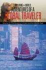 Exploring the World: Adventures of a Global Traveler: Volume IV: The Dynamics of Asia and the Middle East Cover Image