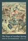 The Hope of Another Spring: Takuichi Fujii, Artist and Wartime Witness By Barbara Johns, Roger Daniels (Foreword by), Sandy Kita (Introduction by) Cover Image